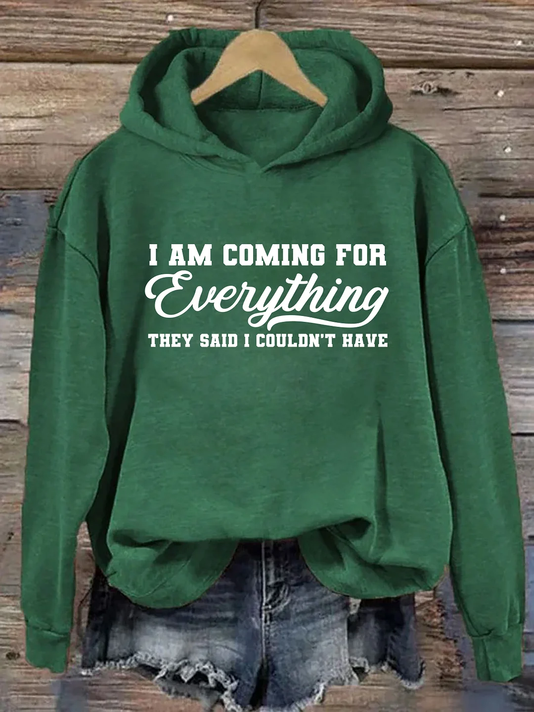 I'm Coming For Everything Hoodie