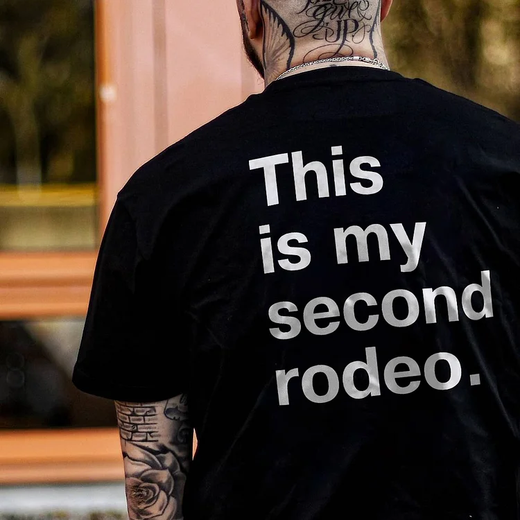 This Is My Second Rodeo T-shirt