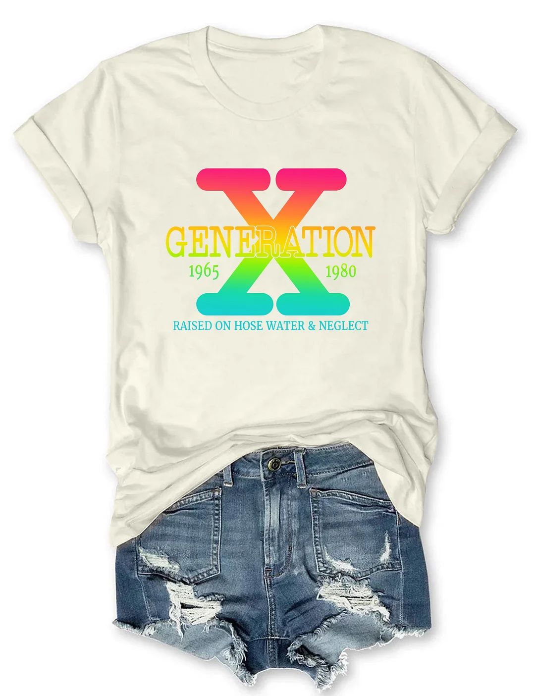 Generation X Raised on Hose Water & Neglect T-shirt