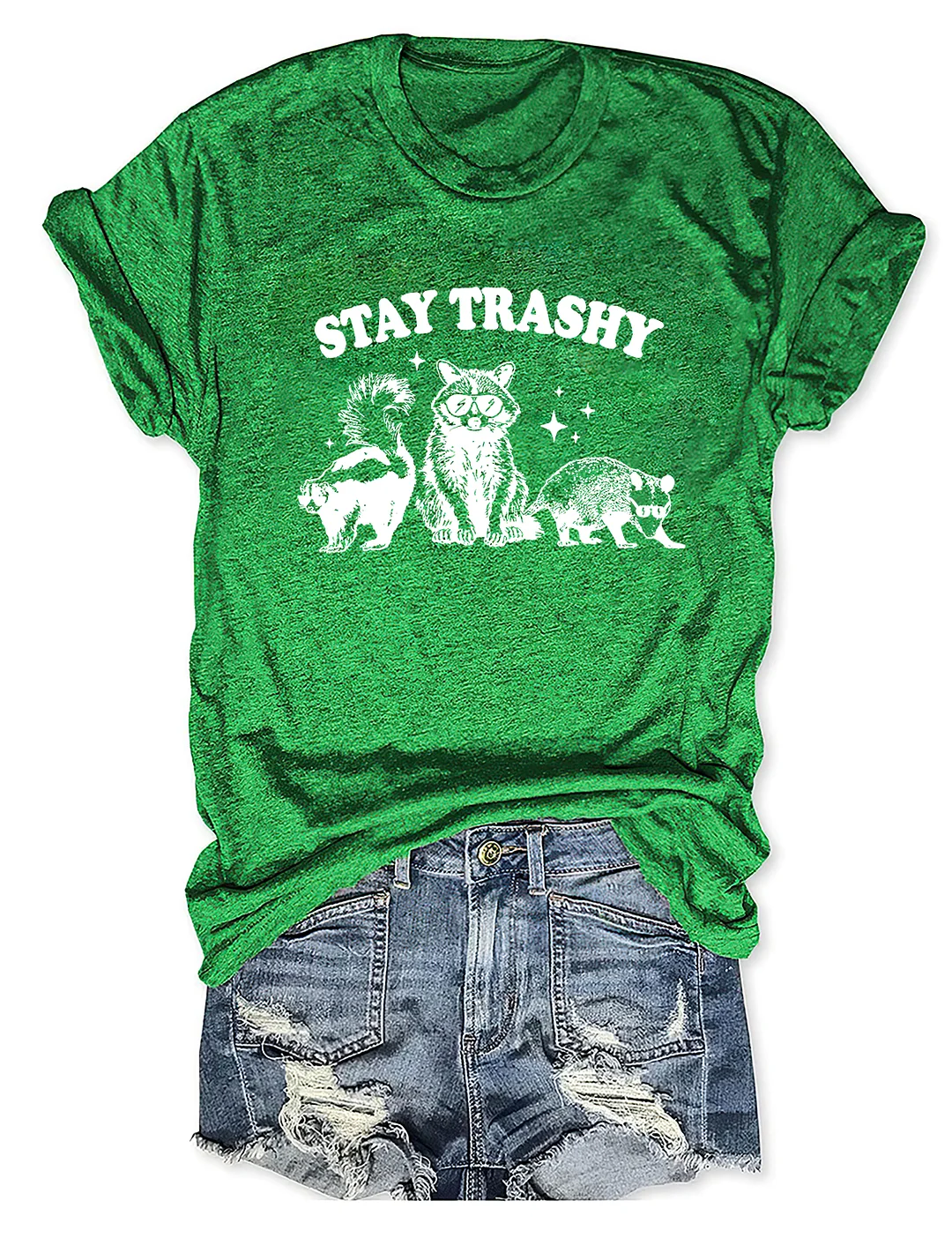 Stay Trashy Tee T-shirt