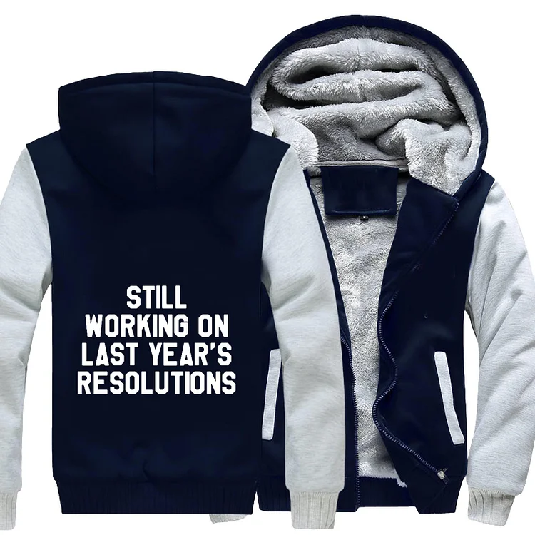Last Year's Resolution, New Year Fleece Jacket