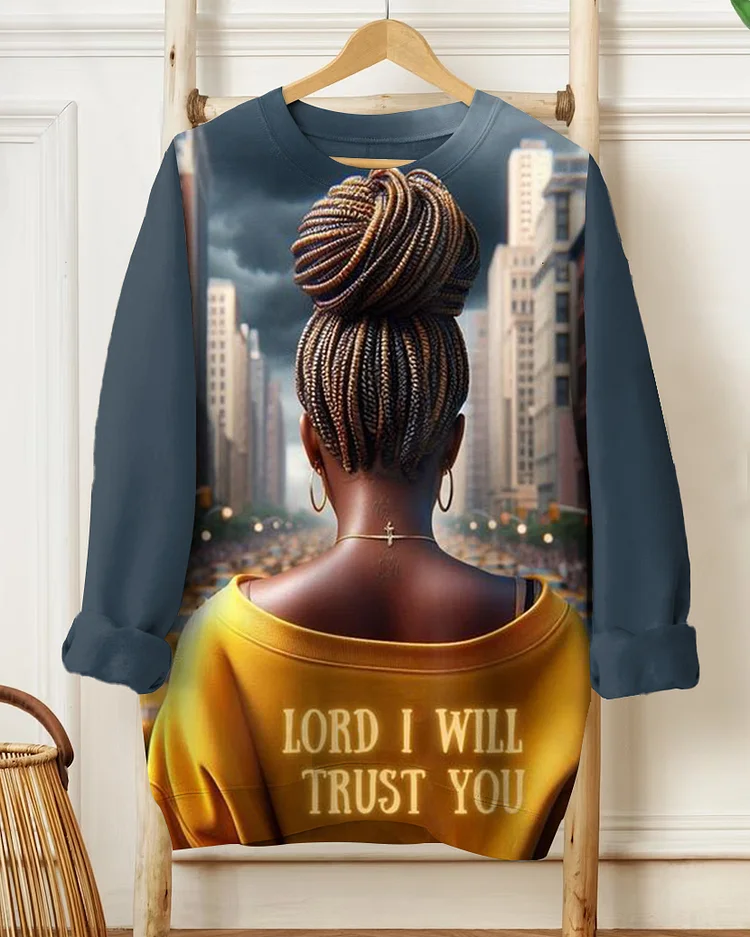 Lord I Will Trust You Crewneck Long Sleeve Sweatshirt