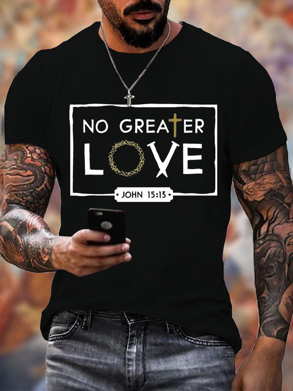 No Greater Love T-shirt