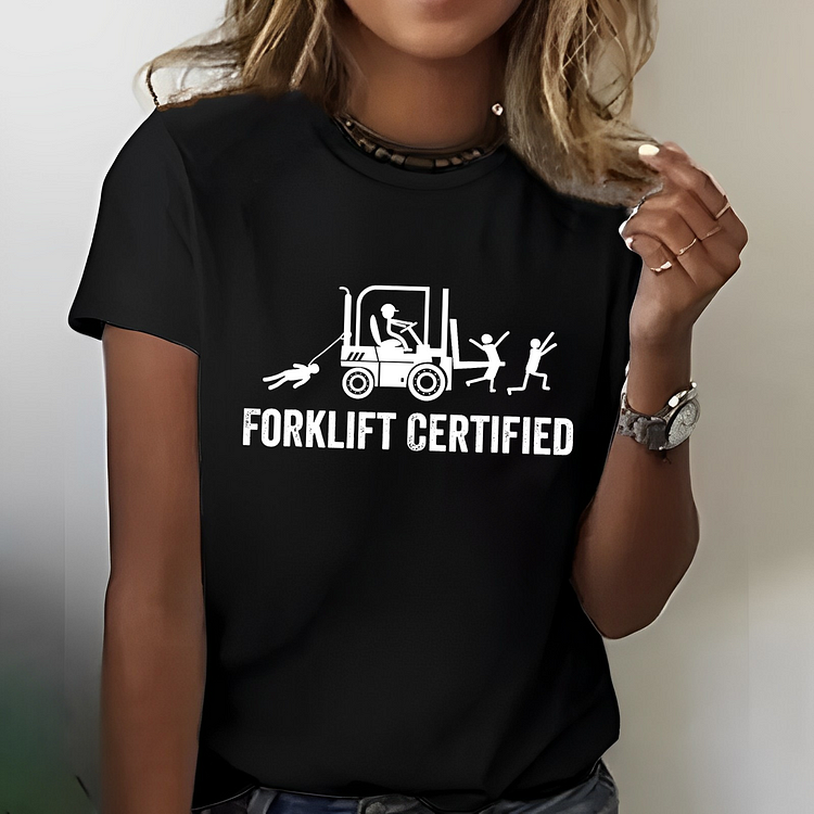 Forklift Certified Funny Women T-shirt