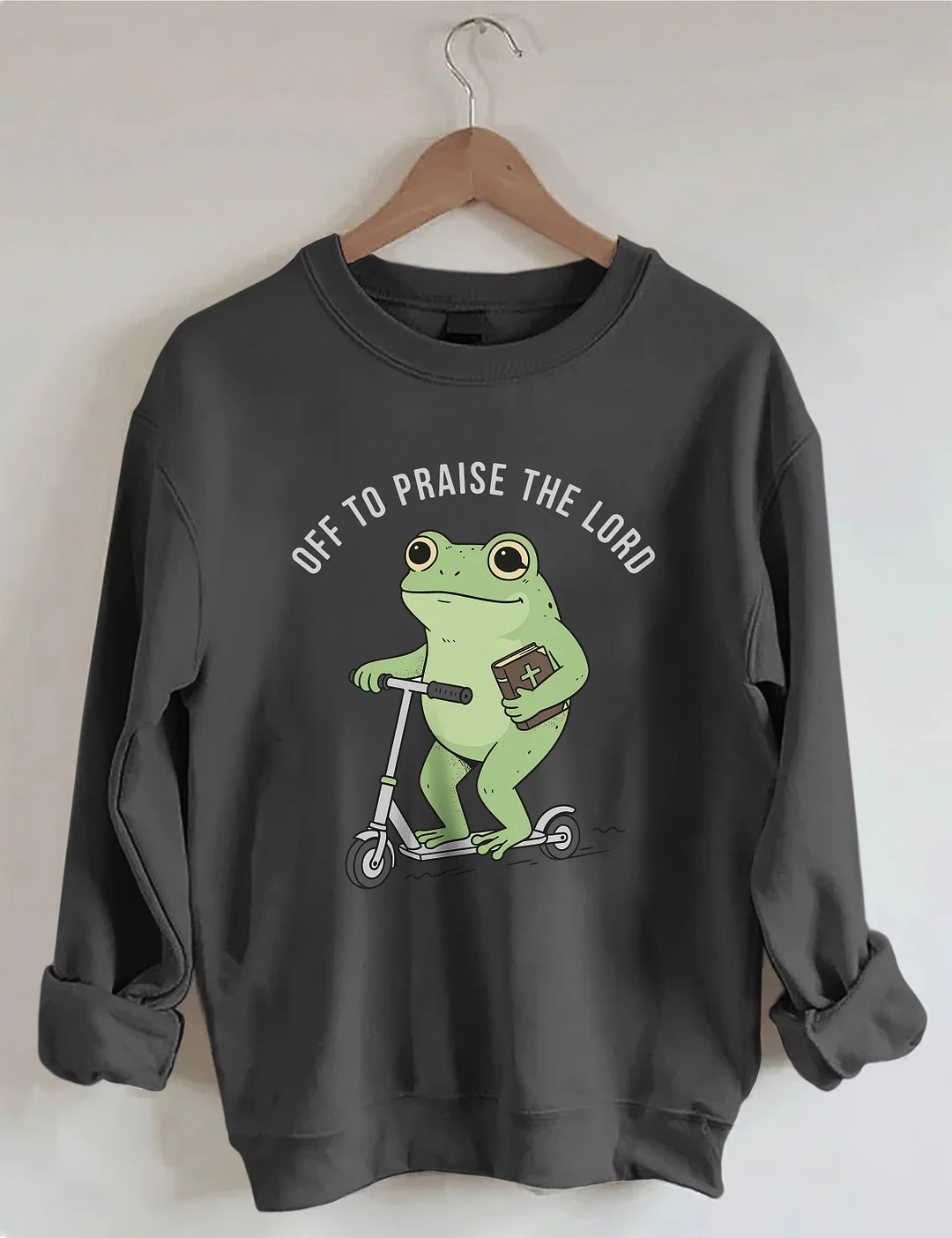 Off To Praise The Lord Sweatshirt