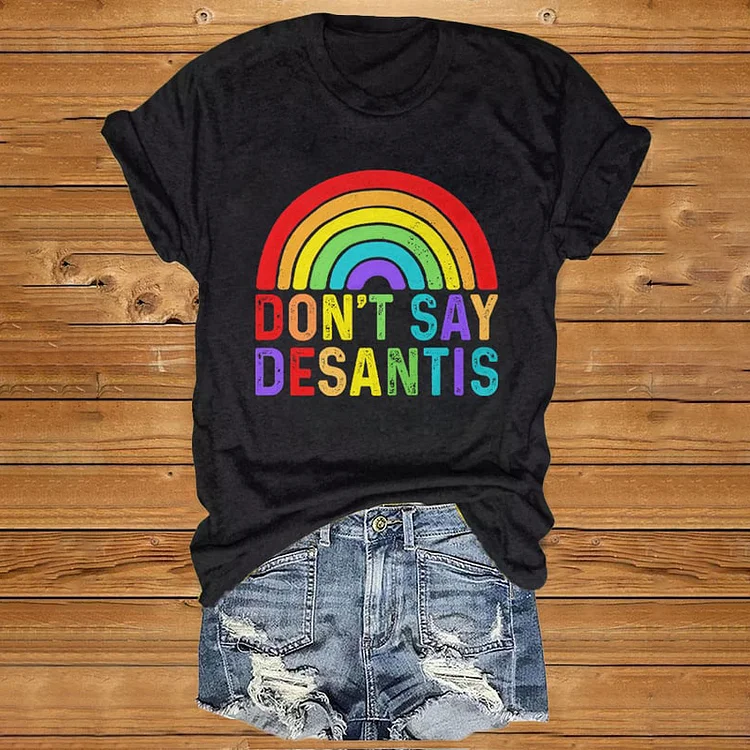Comstylish Don't Say Desantis Print T-Shirt