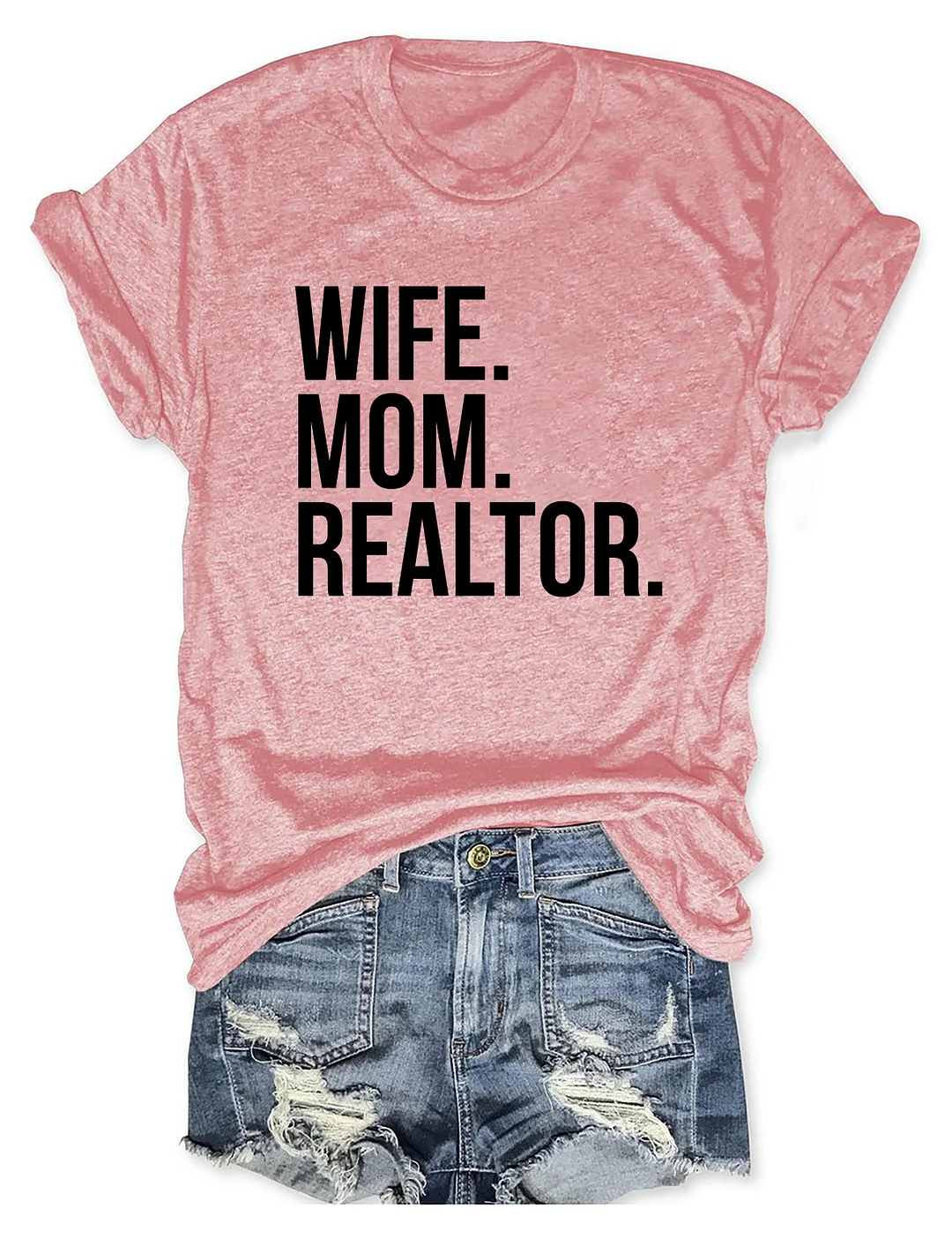 Wife Mom Realtor T-Shirt