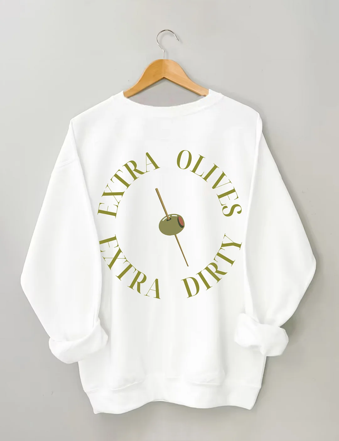 Dirty Martini Sweatshirt