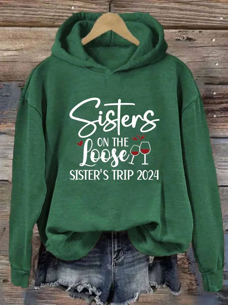 Sisters On The Loose Hoodie
