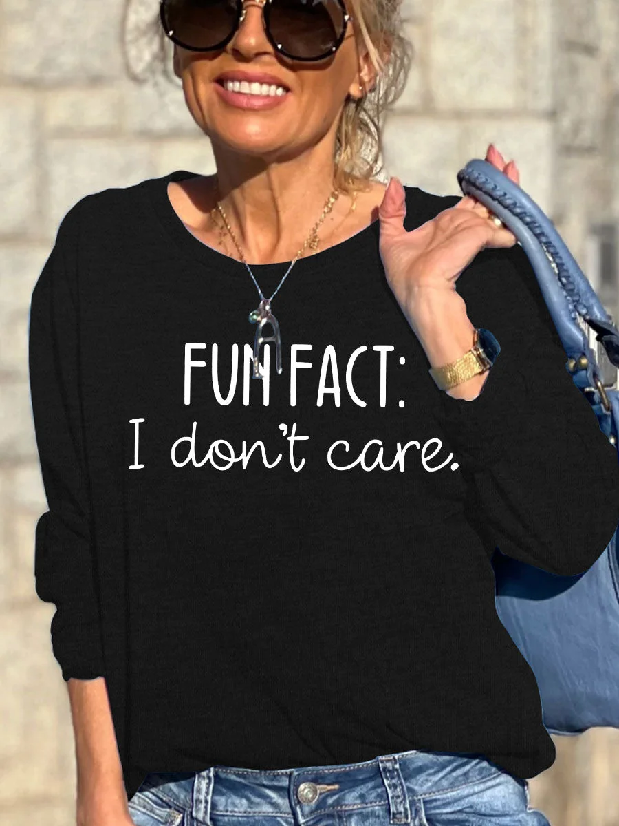 Fun Fact I Don't Care Sweatshirt