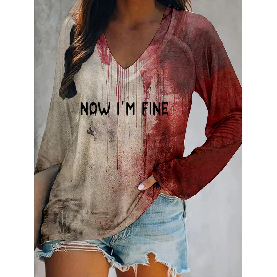 Women's Bloody Now Im Fine Halloween Print V-Neck T-Shirt