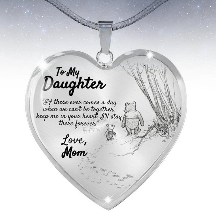 For Daughter - I'll Stay There Forever Heart Necklace