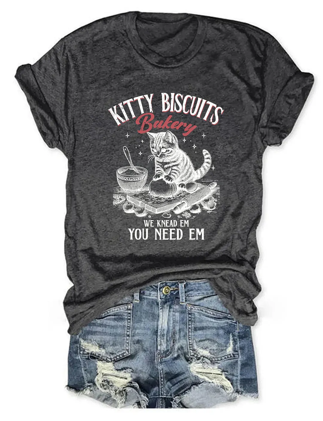 Kitty Biscuits We Knead Em You Need Em T-shirt