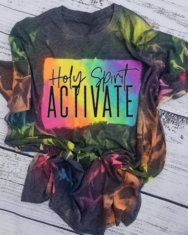 Holy Spirit Activate Christian Tie Dye T-Shirt