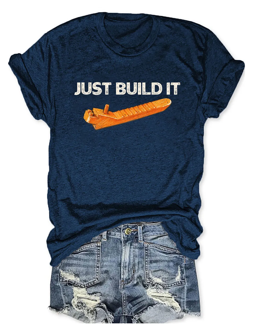 Just Build It T-shirt