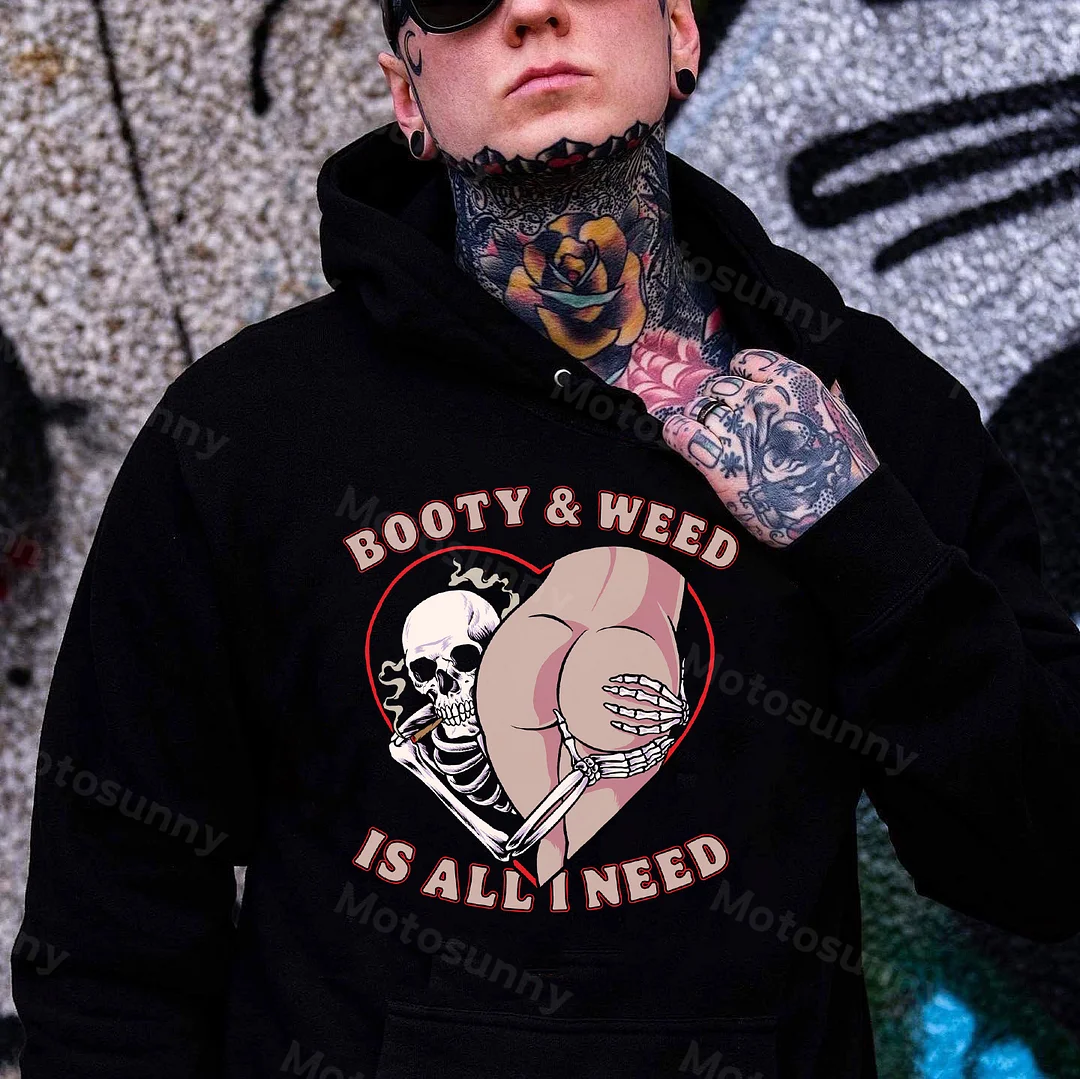 BOOTY & WEED IS ALL I NEED Casual Graphic Black Print Hoodie