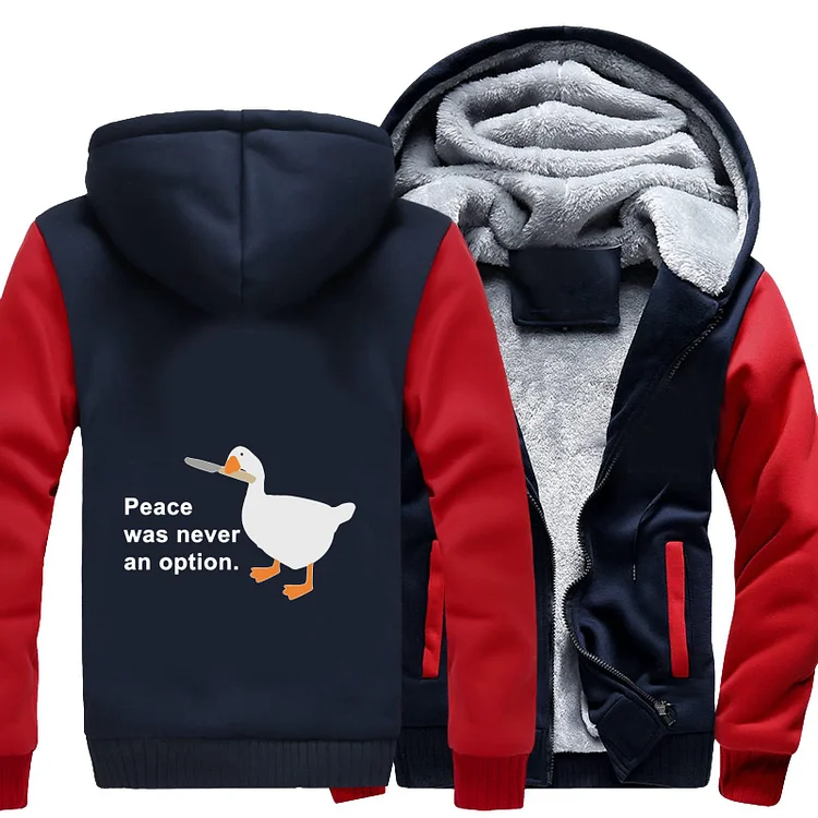 Peace Was Never An Option, Goose Fleece Jacket