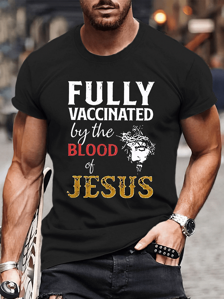 Fully Vaccinated By The Blood Of Jesus Crew Neck T-Shirt