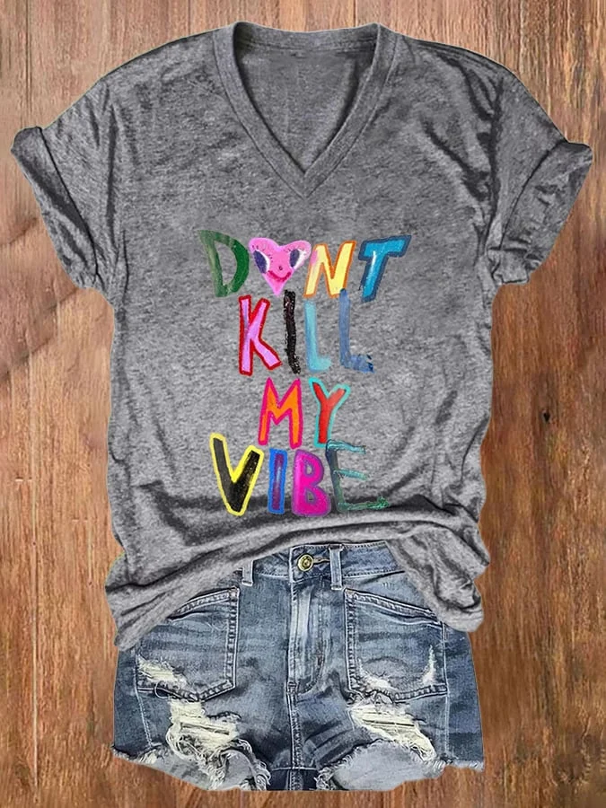 Women's Casual Don'T Kill My Vibe Printed Short Sleeve T-Shirt socialshop