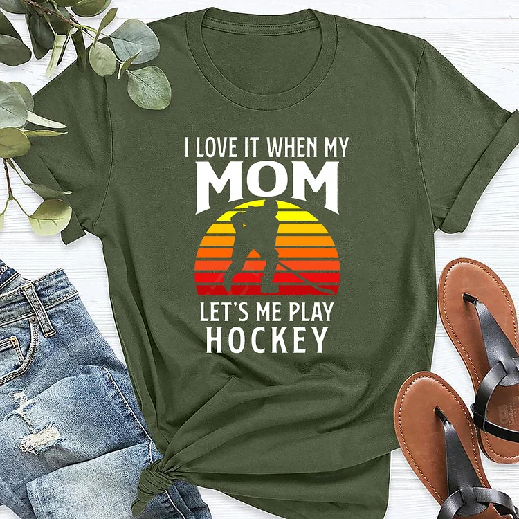 I Love It When My Mom Lets Me Play Hockey T-shirt Tee-03965-Annaletters