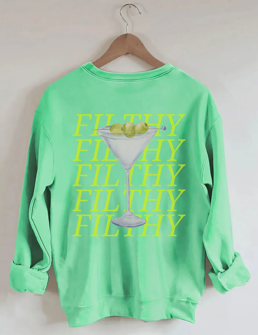 Filthy Martini Sweatshirt