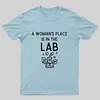 A Woman's Place is in the Lab T-Shirt