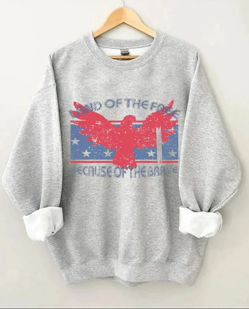 Land of the Free Because of the Brave Sweatshirt