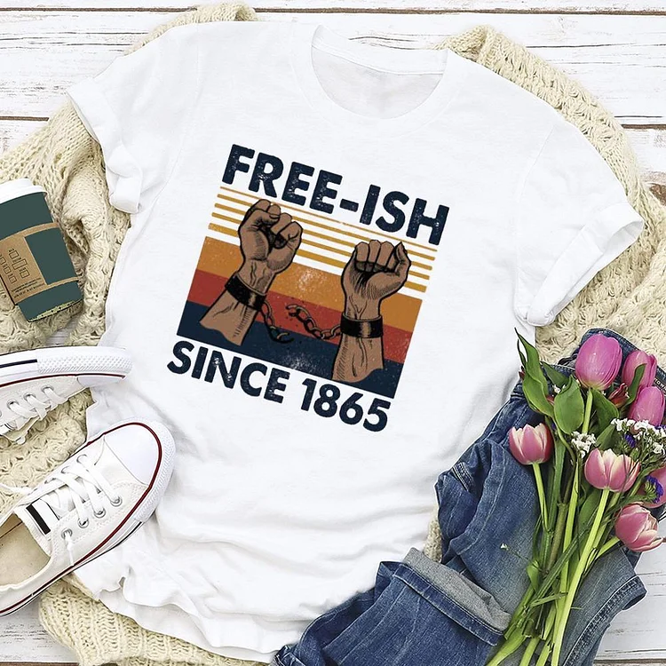 Free-ish Juneteenth T-shirt Tee --Annaletters