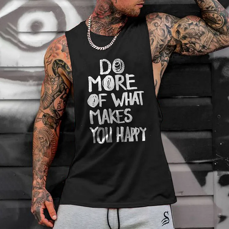 Do More Of What Makes You Happy Printed Vest