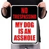 No Treaspassing My Dog Is An Asshole - Vintage Metal Signs - 20*30cm/30*40cm - Warning