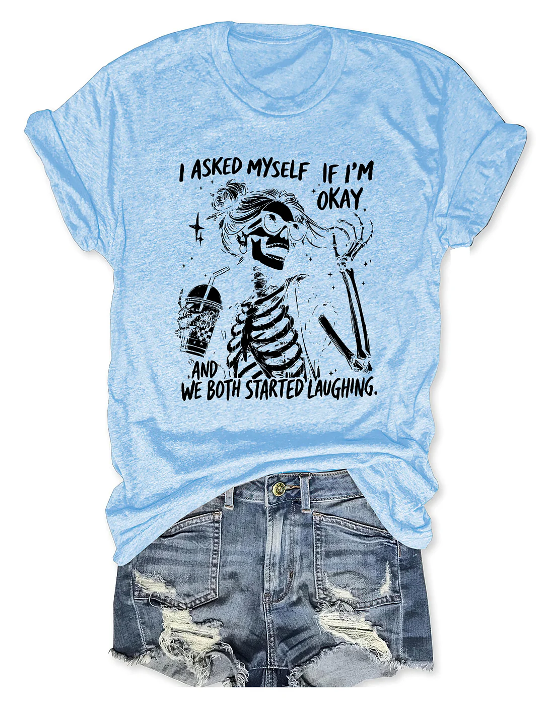 I Asked Myself If I'm Okay Skeleton T-shirt