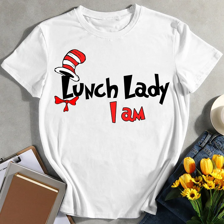Lunch Lady I am T-shirt Tee -011398