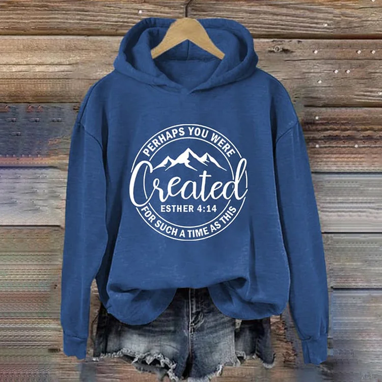 VChics Perhaps You Were Created For Such A Time As This Esther 4:14 Print Hoodie