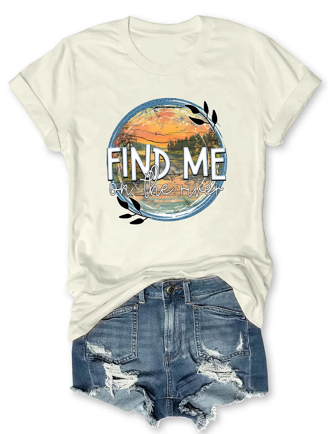 Find Me On The River T-shirt