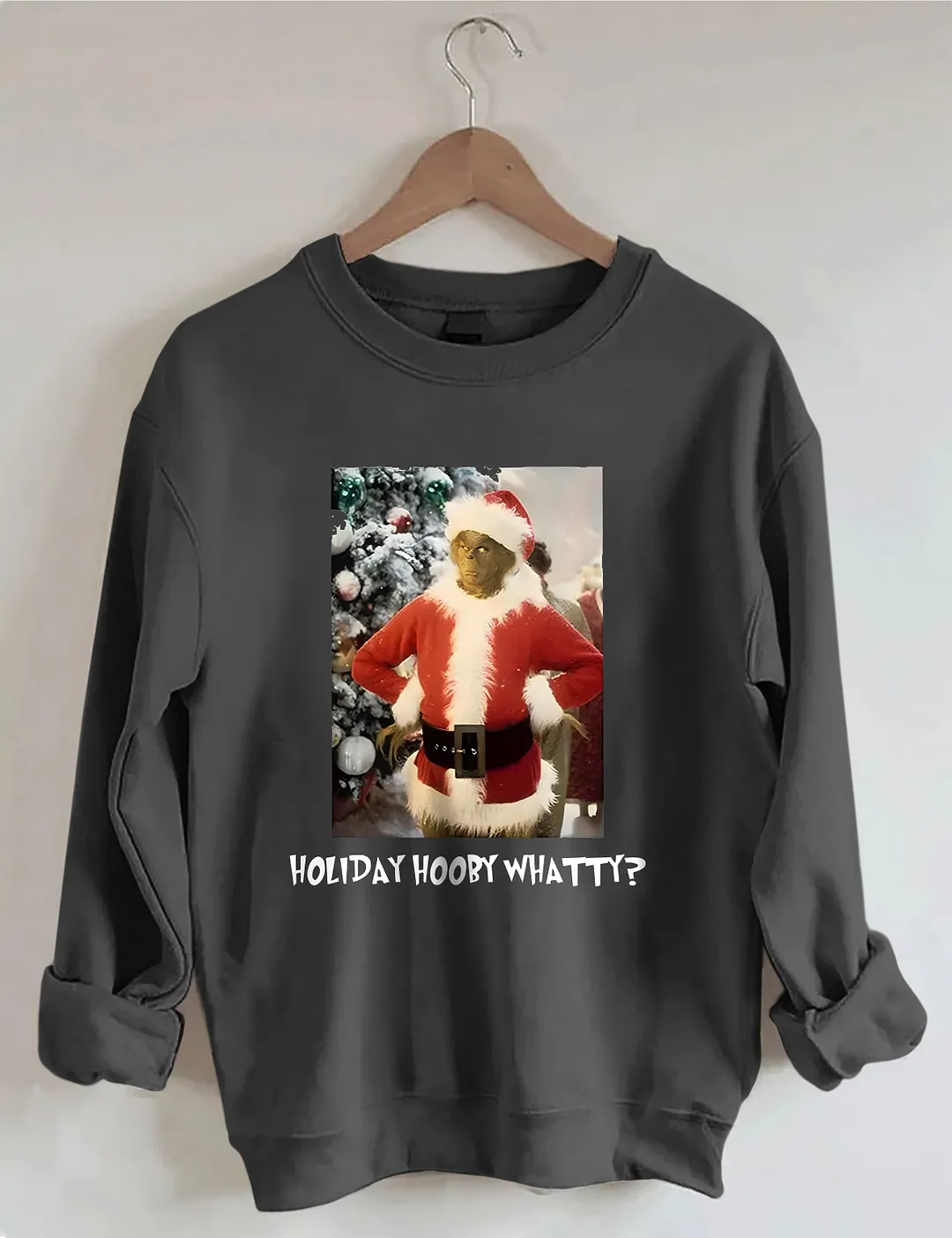 Holiday Hooby Whatty? Sweatshirt