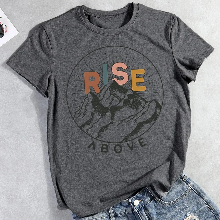 Rise above T-shirt Tee -011267-Annaletters