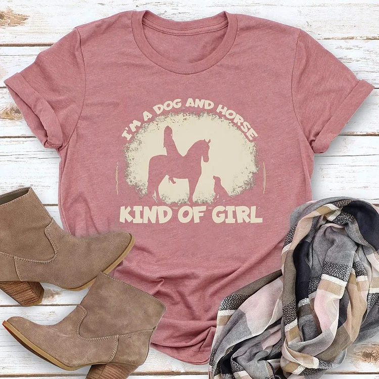 I'm A Dog And Horse Kind Of Girl Round Neck T-shirt