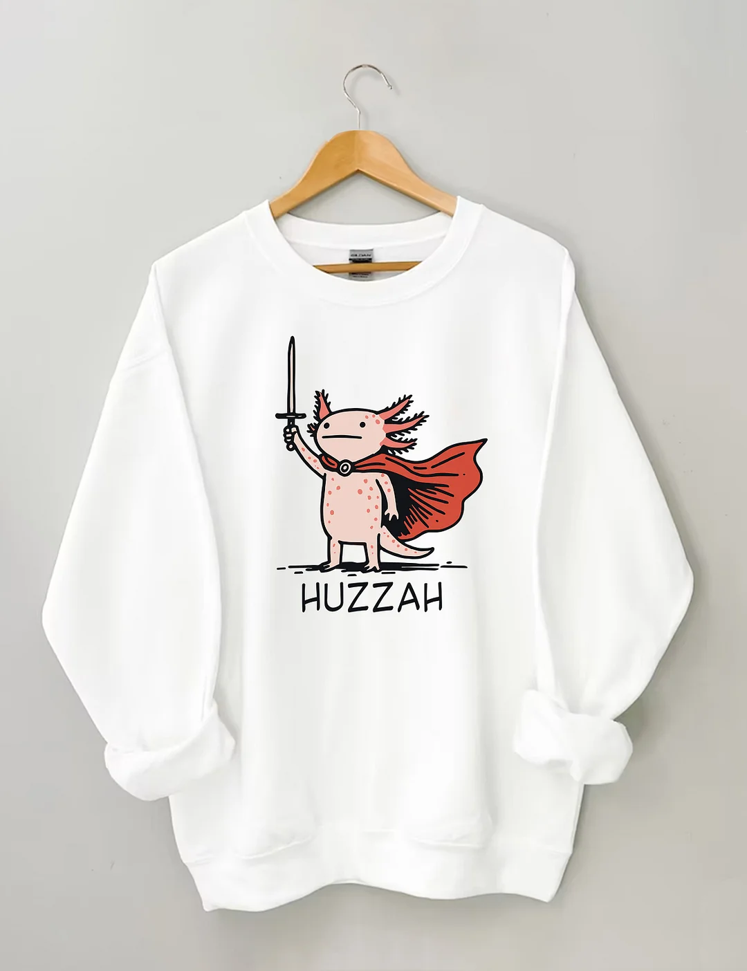Huzzah Funny Axolotl Meme Sweatshirt
