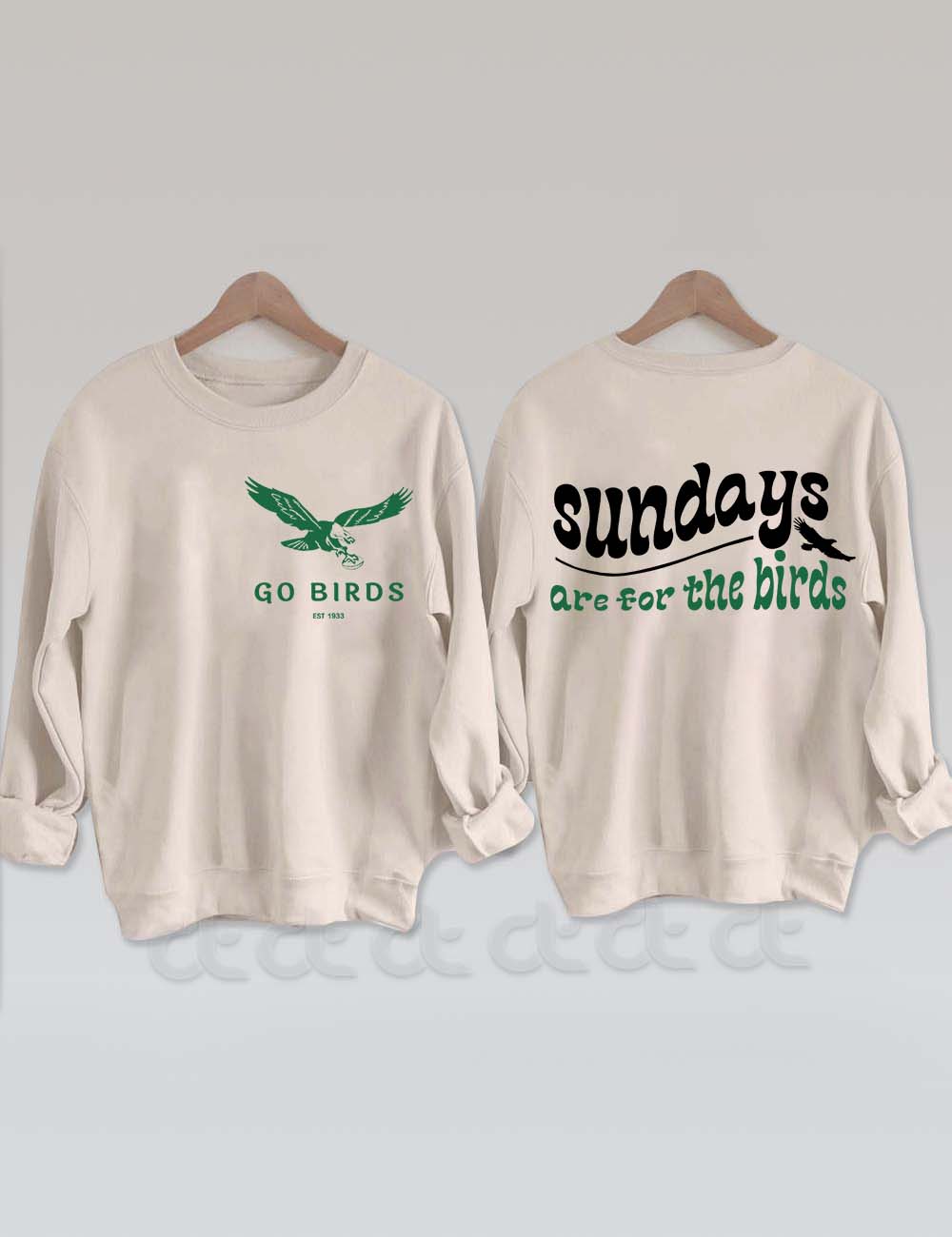 Go Birds Sundays Are For The Birds Philadelphia Football Sweatshirt