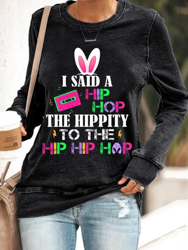 VChics Women's I said a Hip Hop the Hippity to the Hip Hip Hop Print Sweatshirt