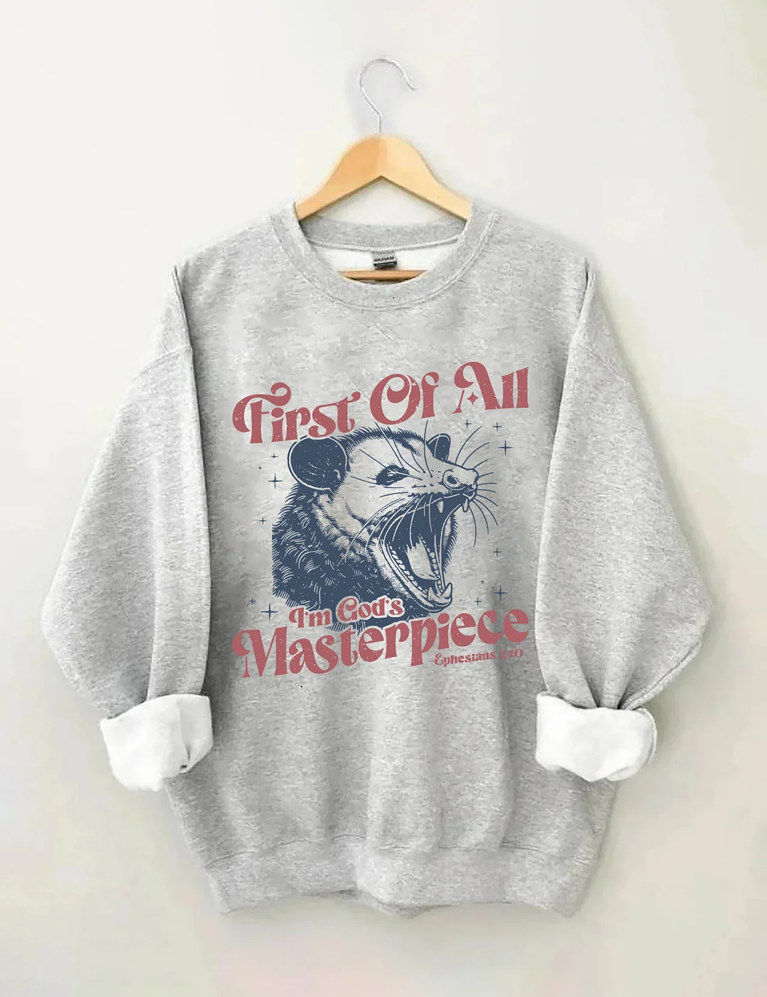  First Of All I'm God's Masterpiece Sweatshirt