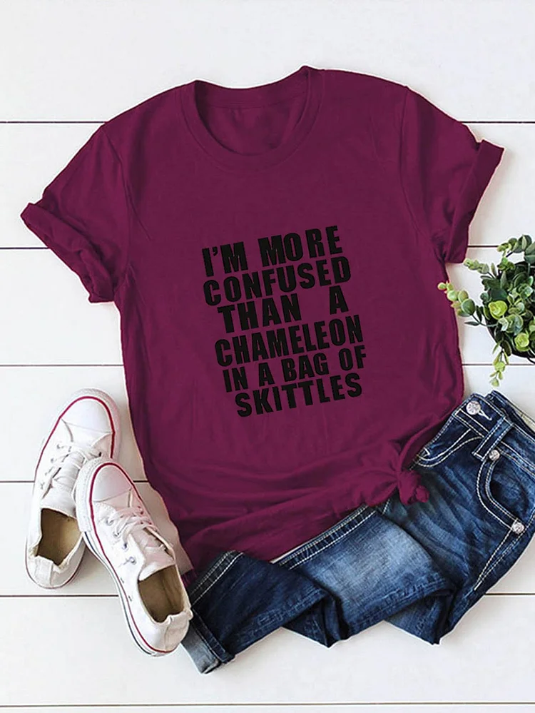 Bestdealfriday I Am More Confused Than A Chameleon In A Bag Of Skittles Printed Round Neck Cotton T-Shirt 9537426