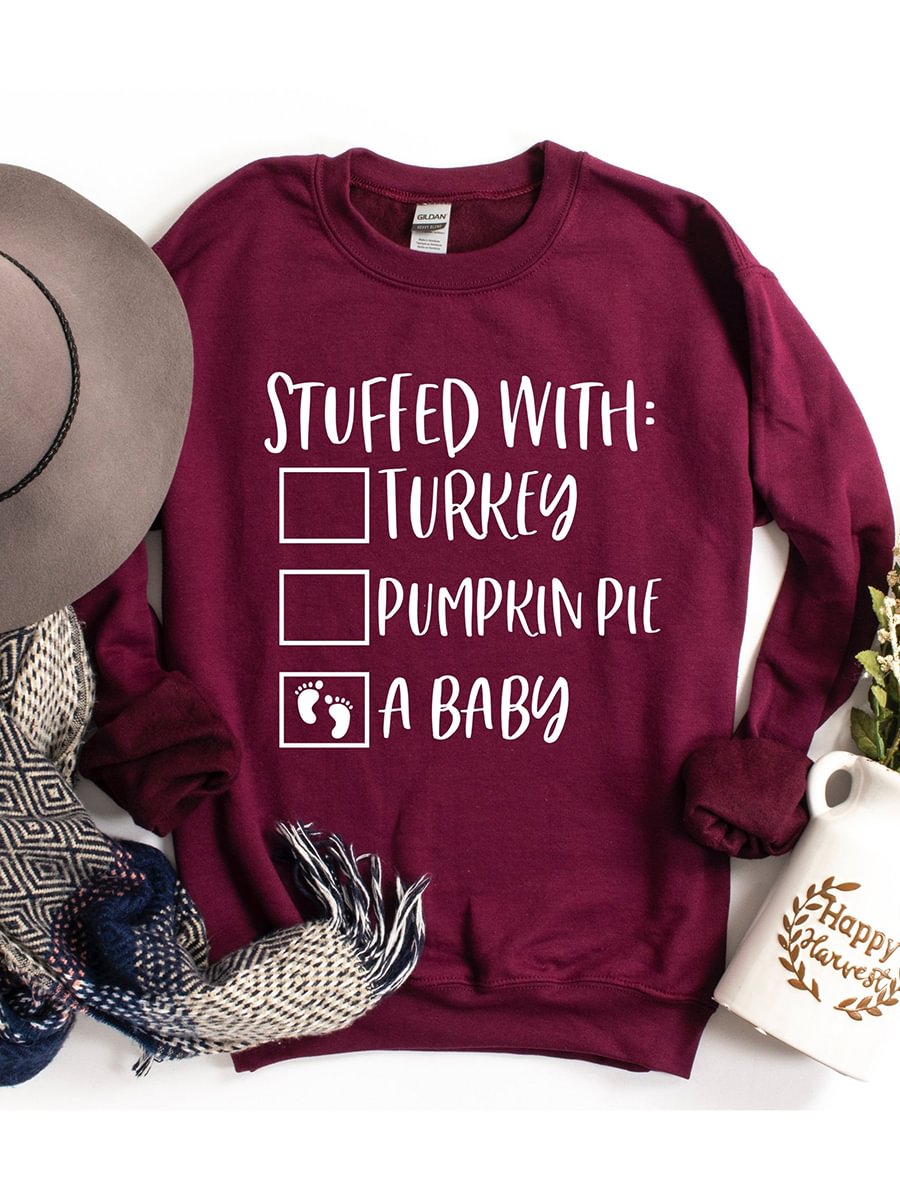 Stuffed with a baby Sweatshirt