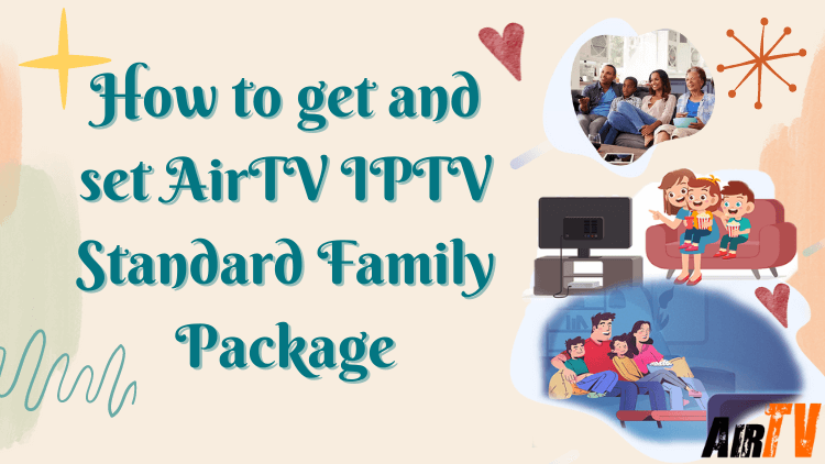 get-airtv-iptv-standard-family-package-1