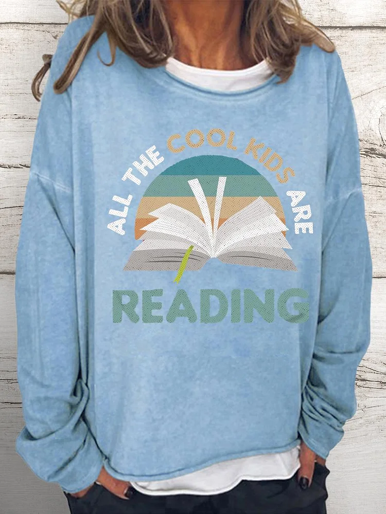 All The Cool Kids Are Reading Women Loose Sweatshirt