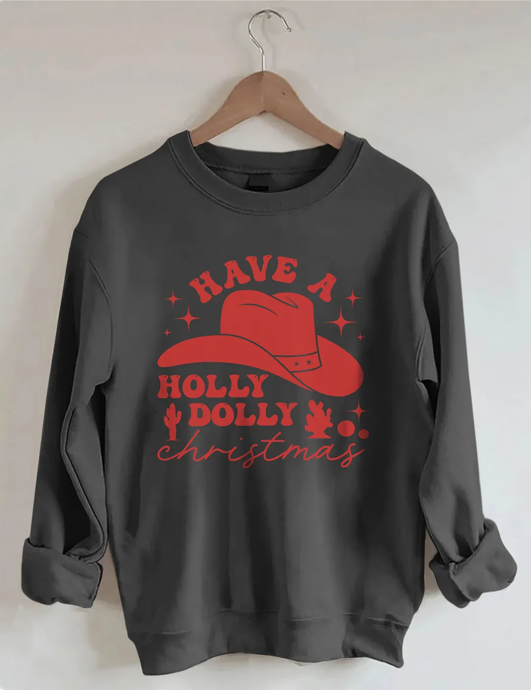 Have A Holly Dolly Funny Christmas Sweatshirt