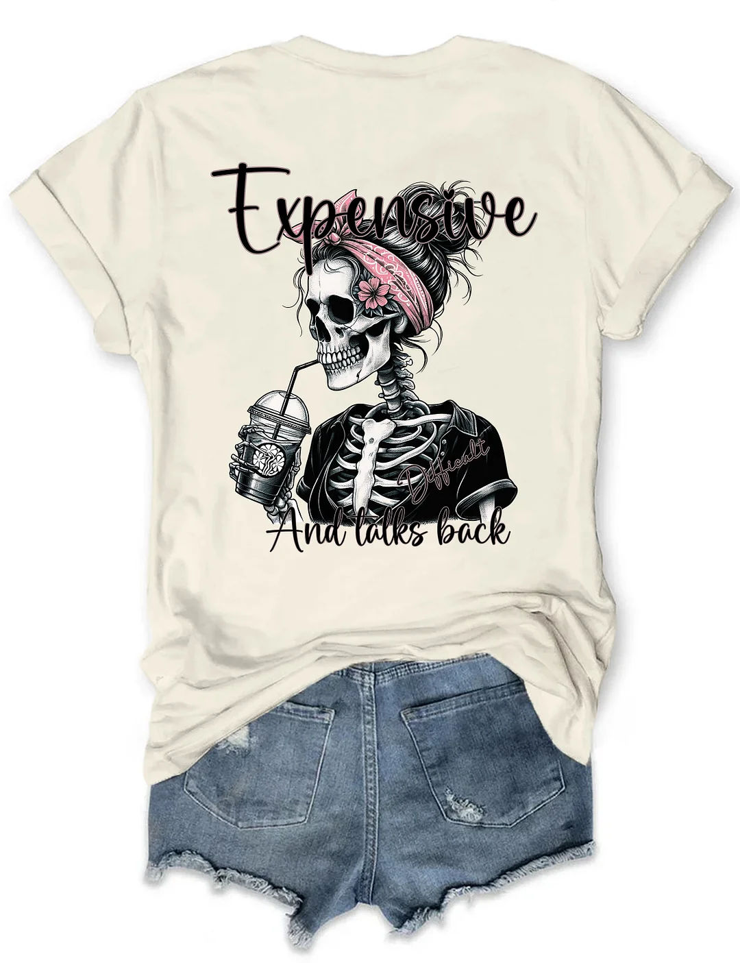 Expensive Difficult And Talks Back T-Shirt