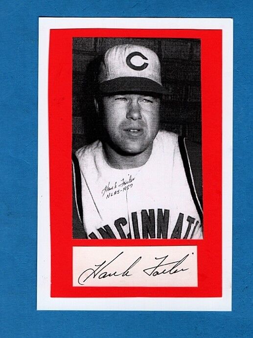 1957 HANK FOILES-CINCINNATI REDS AUTOGRAPHED CUT W/Photo Poster painting