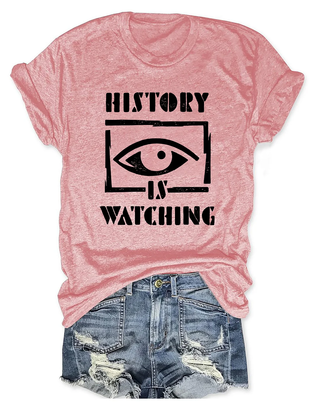 History Is Watching T-shirt