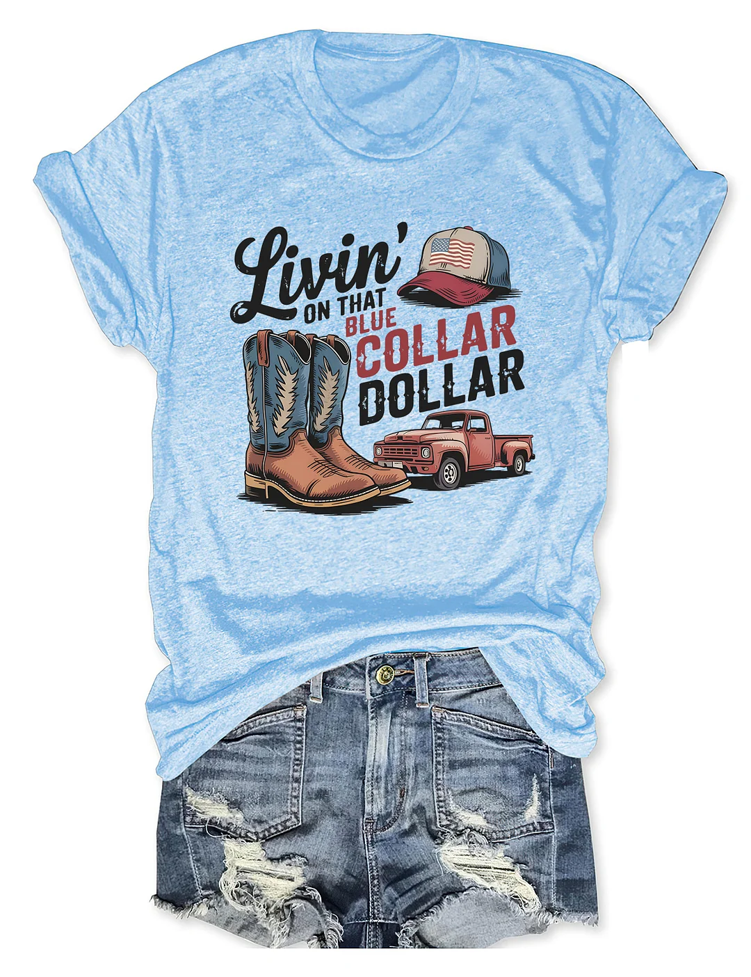 Livin’ On That Blue Collar Dollar T-shirt